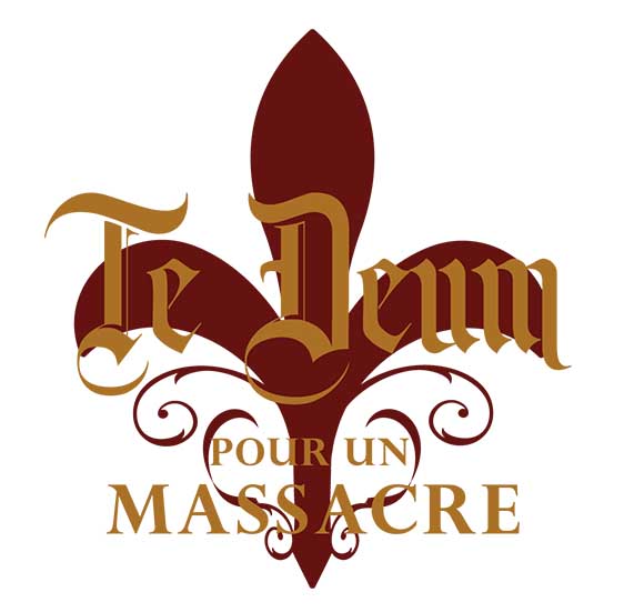 Te Deum Pour un Massacre