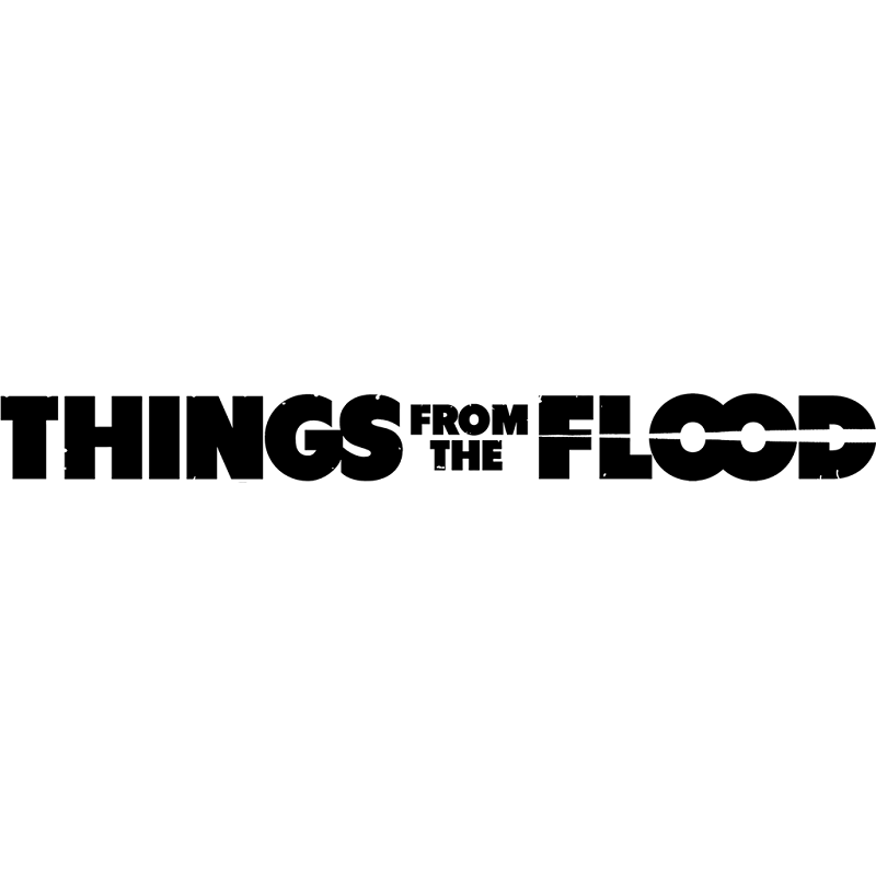 Things from the Flood