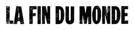 La Fin du Monde